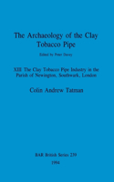 Archaeology of the Clay Tobacco Pipe XIII