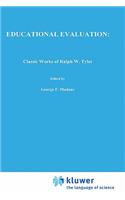 Educational Evaluation: Classic Works of Ralph W. Tyler