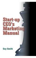 Start-up CEO's Marketing Manual