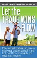 Let the Trade Wins Flow