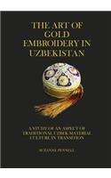 The Art of Gold Embroidery from Uzbekistan