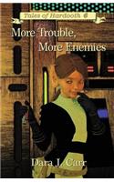 More Troubles, More Enemies: Tales of Hardooth 6