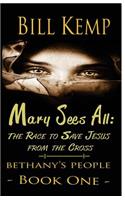 Mary Sees All
