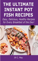 The Ultimate Instant Pot Fish Recipes