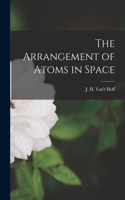 Arrangement of Atoms in Space