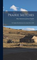 Prairie Sketches