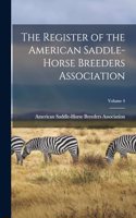 Register of the American Saddle-Horse Breeders Association; Volume 4