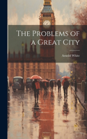 Problems of a Great City