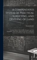 Compendious System of Practical Surveying, and Dividing of Land