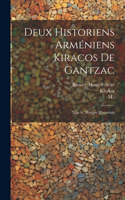 Deux Historiens Arméniens Kiracos De Gantzac