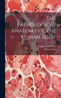 Pathological Anatomy of The Human Body