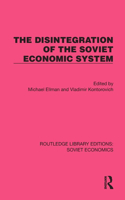 Disintegration of the Soviet Economic System