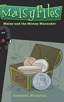 Maisy And The Money Marauder (The Maisy Files Book 2)