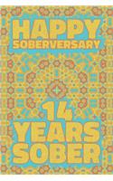 Happy Soberversary 14 Years Sober: Lined Journal / Notebook / Diary - 14th Year of Sobriety - Fun Practical Alternative to a Card - Sobriety Gifts For Men And Women Who Are 14 yr Sobe
