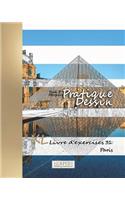 Pratique Dessin - XL Livre d'exercices 31: Paris