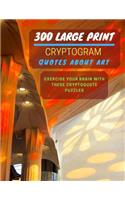 300 Large Print Cryptogram Quotes About Art