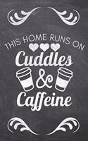 This Home Runs on Cuddles & Caffein: (Coffee Table Books)