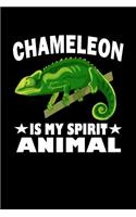 Chameleon Is My Spirit Animal: Animal Nature Collection