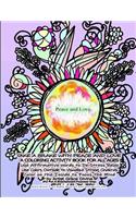 TAKE A BRAKE WITH PEACE AND LOVE A COLORING ACTIVITY BOOK FOR ALL AGES Use AFfirmative Words to De-Stress Relax Use Colors Outside to Visualize Strong Chakras Color on the Inside to Focus the Mind by Artist Grace Divine