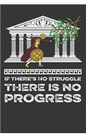 No Struggle No Progress Notebook Journal