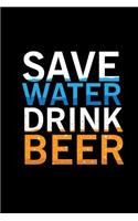 Save Water Drink Beer