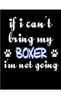 If I Can't Bring My Boxer I'm Not Going