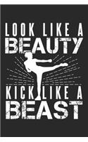 Look Like Beauty Kick Like Beast