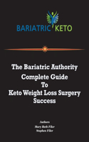 Bariatric Authority Complete Guide To Keto Weight Loss Surgery Success