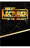 The Best Lecturer in the Galaxy: Best Career in the Galaxy Journal Notebook Log Book Is 120 Pages 6x9