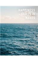 Happiness Comes in Waves