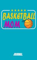 Basketball Mom Journal
