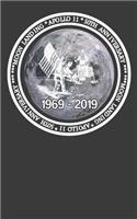 Moon Landing - Apollo 11 - 50th Anniversary - 1969-2019: 50th Anniversary Apollo 11 Moon Landing Journal Notebook Space exploration Celebration Gift