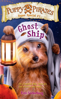 Puppy Pirates Super Special #1: Ghost Ship