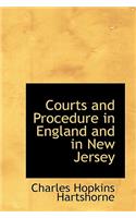Courts and Procedure in England and in New Jersey
