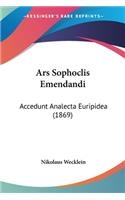 Ars Sophoclis Emendandi