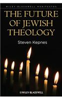 The Future of Jewish Theology