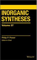 Inorganic Syntheses, Volume 37