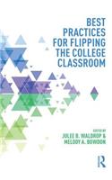 Best Practices for Flipping the College Classroom