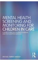 Mental Health Screening and Monitoring for Children in Care