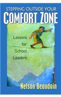 Stepping Outside Your Comfort Zone Lessons for School Leaders