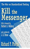Kill the Messenger