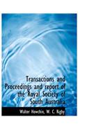 Transactions and Proceedings and Report of the Royal Society of South Australia