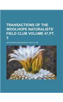 Transactions of the Woolhope Naturalists' Field Club Volume 47, PT. 3