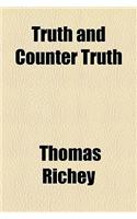 Truth and Counter Truth