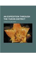 An Expedition Through the Yukon District