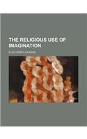The Religious Use of Imagination