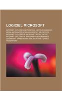 Logiciel Microsoft: Internet Explorer, NetMeeting, Lecteur Windows Media, Microsoft Word, Microsoft SQL Server, Internet Explorer 6, Microsoft Excel, Skype, Internet Ex(French)
