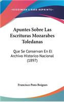 Apuntes Sobre Las Escrituras Mozarabes Toledanas