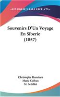 Souvenirs D'Un Voyage En Siberie (1857)