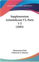 Supplementum Aristotelicum V3, Parts 1-2 (1893)